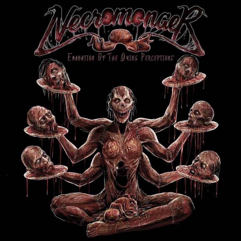 NECROMONGER - Emanation of the Dying Perceptions CD